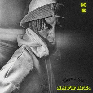 Save Me. (feat. NLB Lyon)