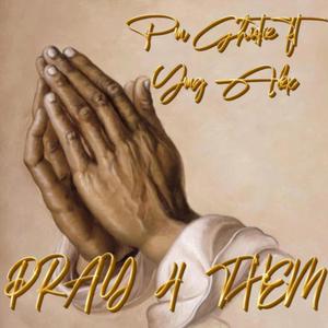 PRAY 4 THEM (feat. YMG ALEX)