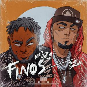 Finos(feat. Young Gambino) (Explicit)
