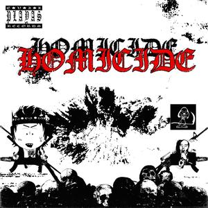 HOMICIDE HOMICIDE (feat. Too Yugan) [Explicit]