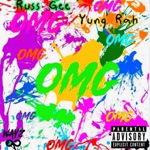 OMG (feat. Yung Rah) (Explicit)