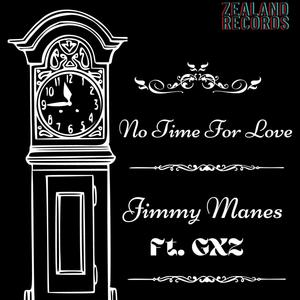 No Time For Love (feat. GXZ)