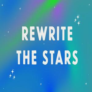 Rewrite the Stars (feat. Julia Wang)