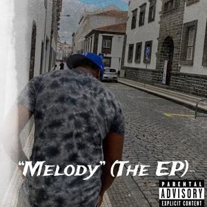 Melody (The EP) [Explicit]