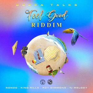 Feel Good Riddim (Explicit)