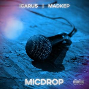 Micdrop(feat. Icarus) (Explicit)
