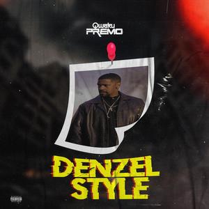 Denzel Style (Explicit)