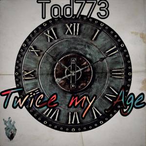 Twice My Age (Explicit)