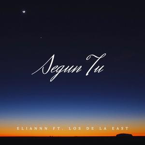 Según tu (feat. Los De La East)