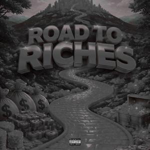 Road To Riches (Explicit)