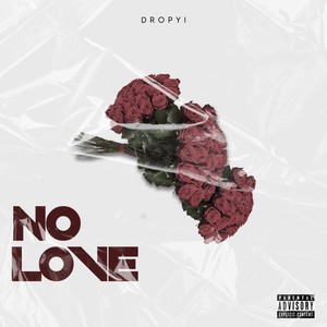 No Love (Explicit)