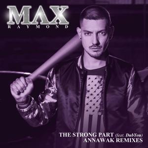 The Strong Part (Annawak Remixes) [Explicit]