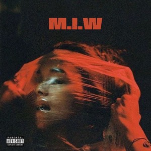 M.I.W (Explicit)