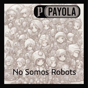 No Somos Robots