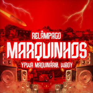 Relâmpago Marquinhos (Explicit)