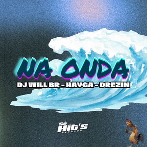 Na Onda (Explicit)