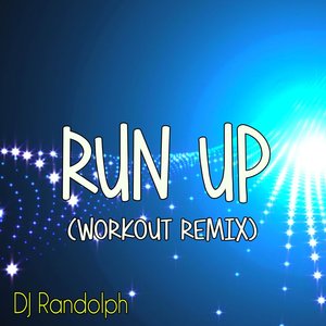 Run Up (Workout Remix)