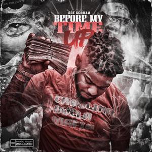 Before My Time Up (Explicit)