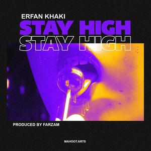 STAY HIGH (Explicit)