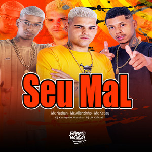 Seu Mal (Explicit)