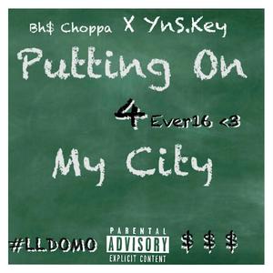 Putting On 4 My City(feat. YNS.KEY) (Explicit)