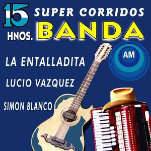 15 Súper Corridos