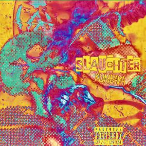 SLAUGHTER (Explicit)