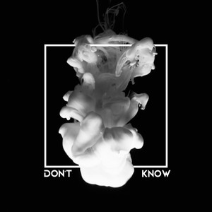 DON’T KKOW (Explicit)