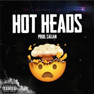 Hot Heads (Explicit)