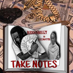 Take Notes (feat. LeiahTYB) [Explicit]