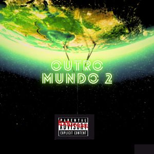 outro mundo 2 (Explicit)