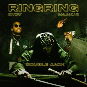 RingRing (feat. Naak.VI & Dydy) [Explicit]