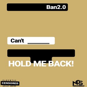 Can't Hold Me Back! (Explicit)