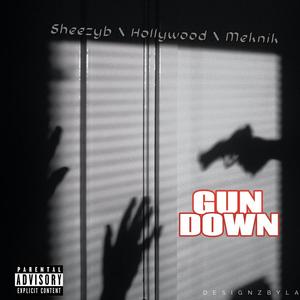 Gun Down (feat. HOLLYWOOD & MEKNIK) (Explicit)