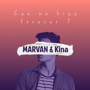Can We Kiss Forever ?(feat. Kina)