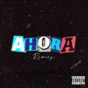 AHORA (LeoA Version) [Explicit]