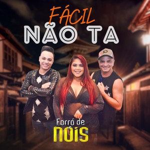 Fácil Não Tá