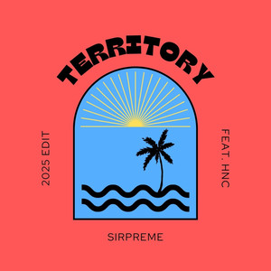 TERRITORY (2025 EDIT|Explicit)