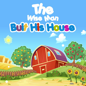 The Wise Man Built His House