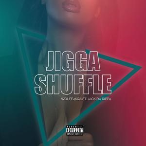 Jigga Shuffle (feat. Jack Da Rippa) [Explicit]