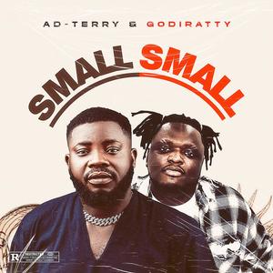 Small Small (feat. Godiratty)