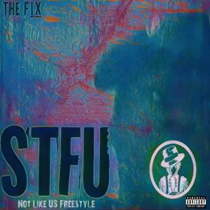 STFU (Explicit)