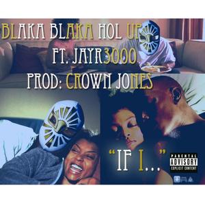 If I...(feat. JayR3000) (Explicit)