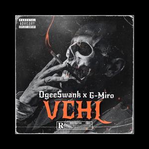 VCHL (feat. G-Miro) [Explicit]