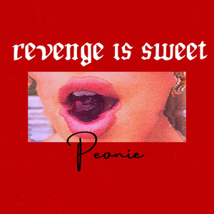 Revenge Is Sweet (Explicit)