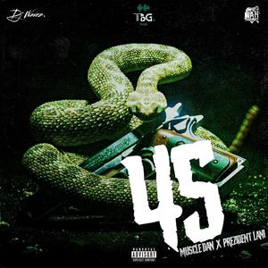 45 (feat. Prezident Lani) (Explicit)
