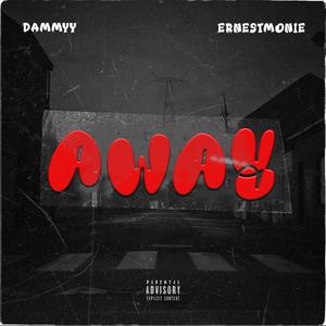 Away (feat. Ernestmonie)