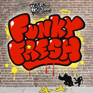 FUNKY FRESH (feat. ケンチンミン)