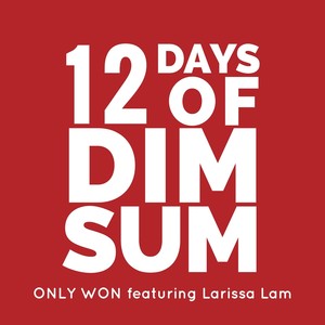 12 Days of Dim Sum (feat. Larissa Lam) - Single