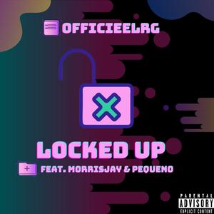 Locked Up(feat. MorrisJay) (Explicit)